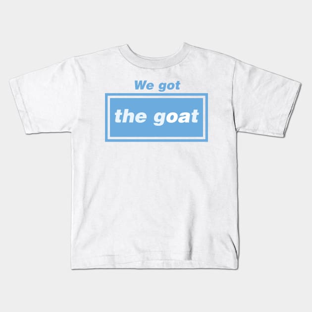 We got The Goat - Manchester Kids T-Shirt by guayguay